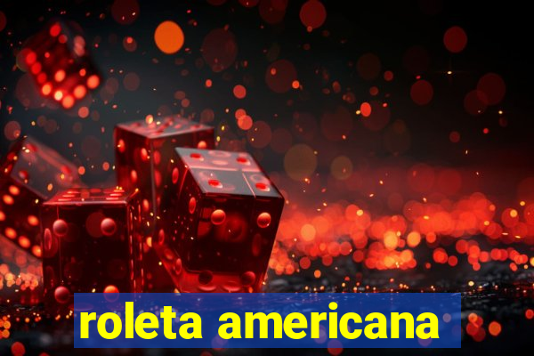 roleta americana